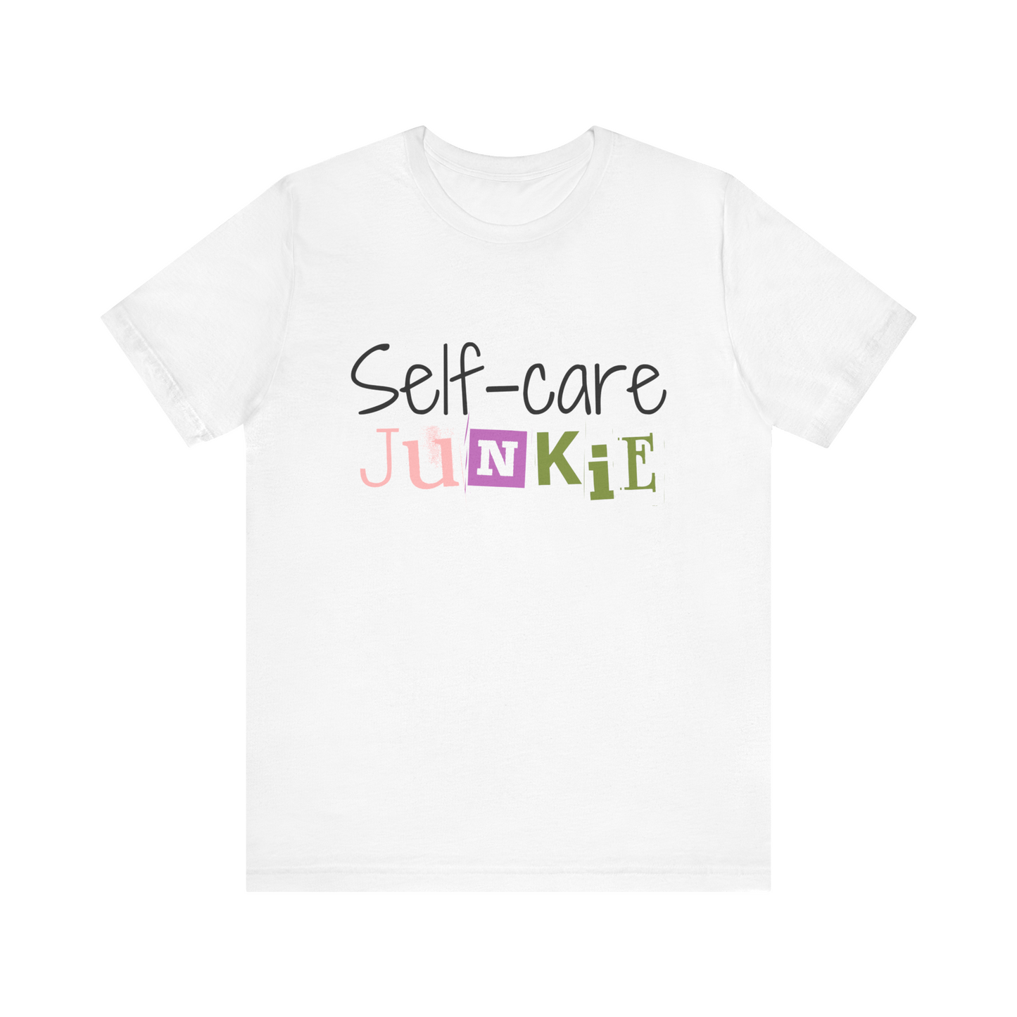 Self-care Junkie Tee