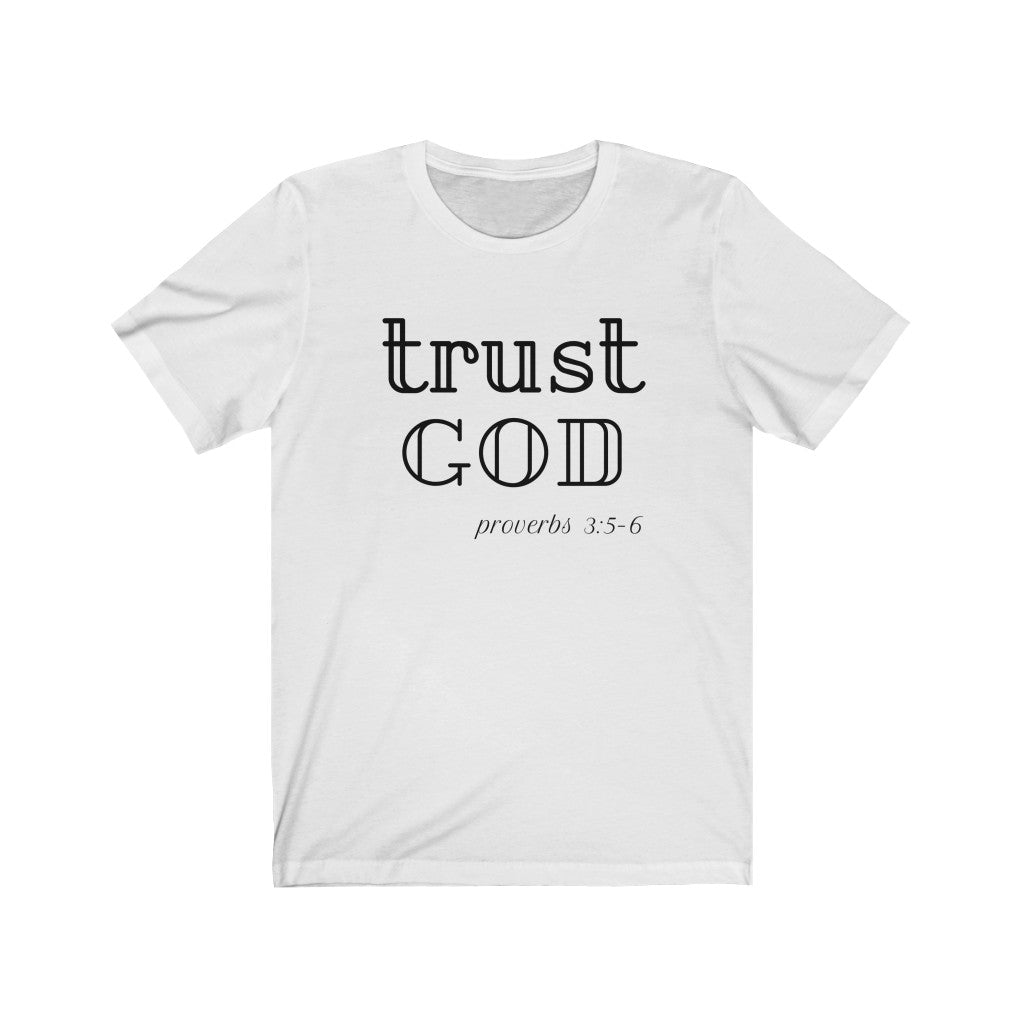 Trust God Tee
