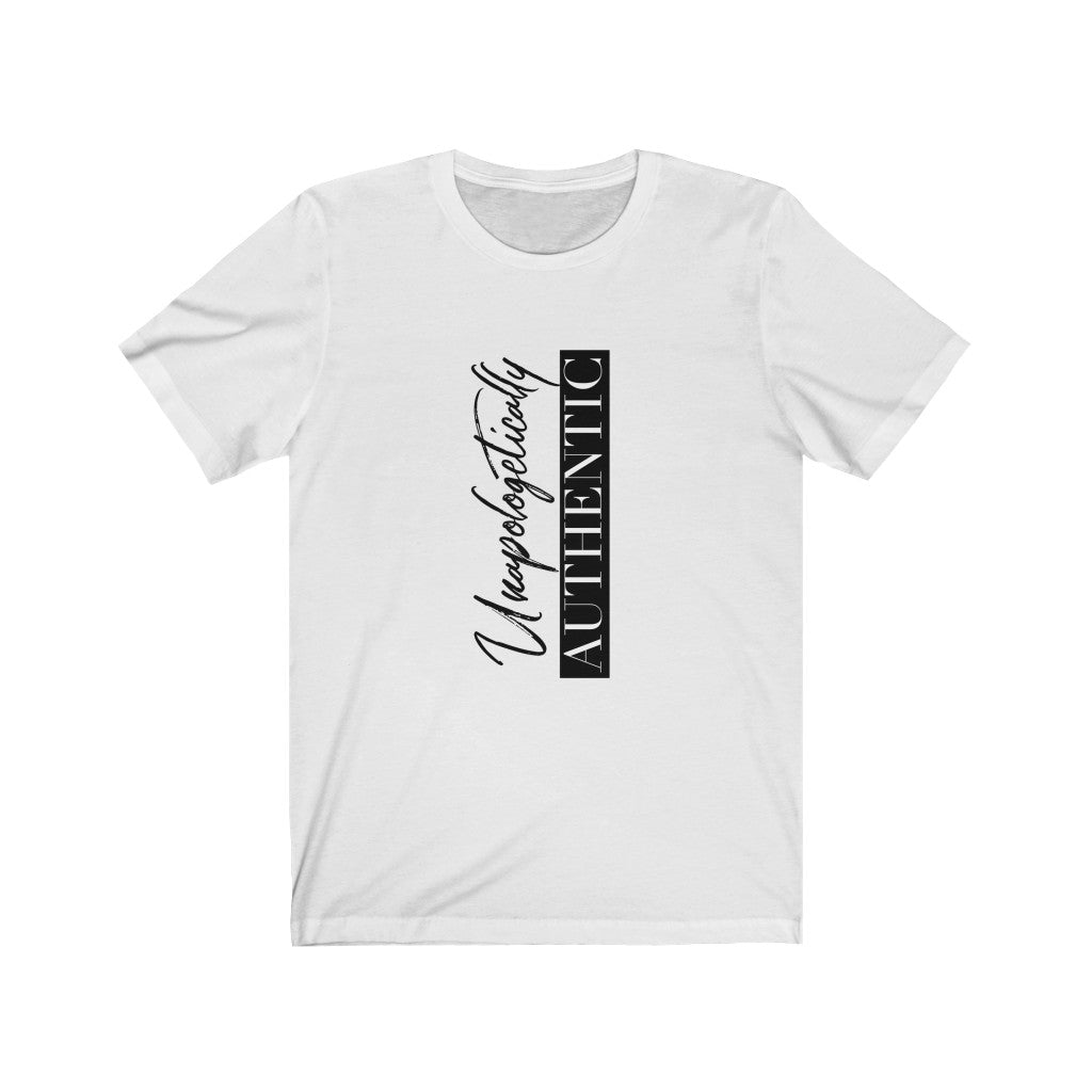 Unapologetically Authentic Tee