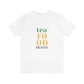 Tea Food Travel Tee